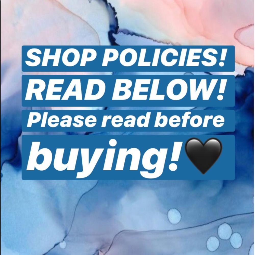 SHOP POLICIES!🖤